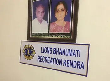 Lions Bhanumati Recreation Kendra signboard with portraits of Smt. Bhanumati and Shri Ramesh Shah